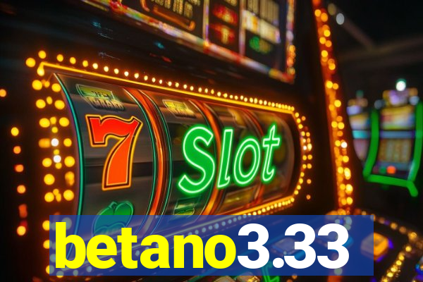 betano3.33