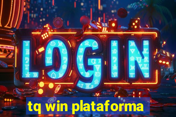 tq win plataforma