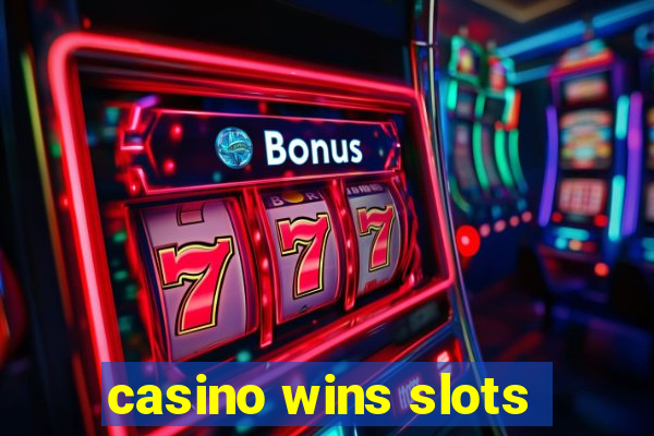 casino wins slots