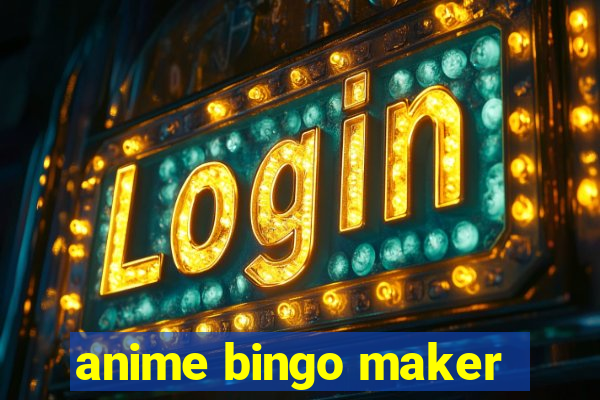 anime bingo maker