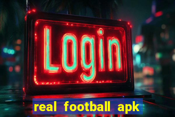 real football apk dinheiro infinito