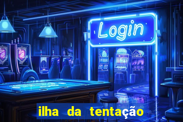 ilha da tentação 1 temporada telegram