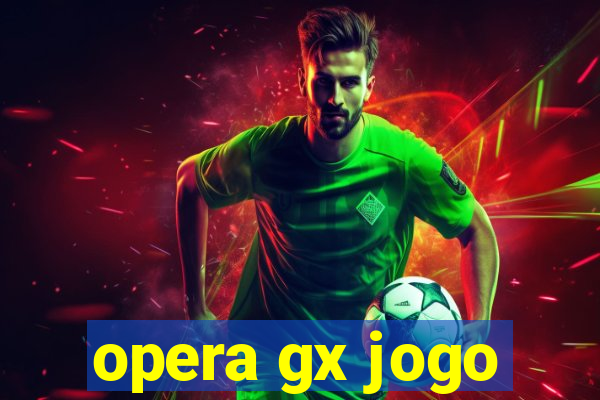 opera gx jogo