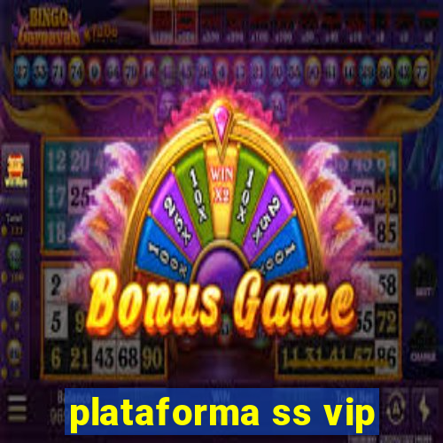 plataforma ss vip