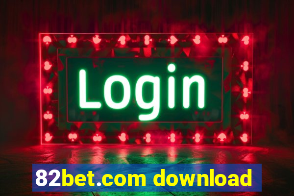 82bet.com download