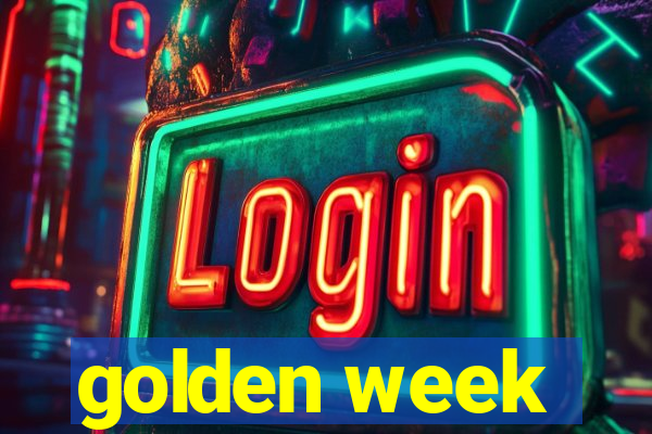 golden week