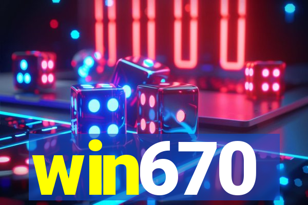 win670