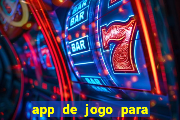 app de jogo para ganhar dinheiro