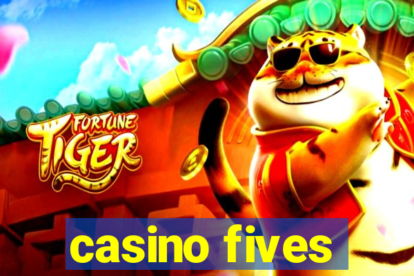 casino fives