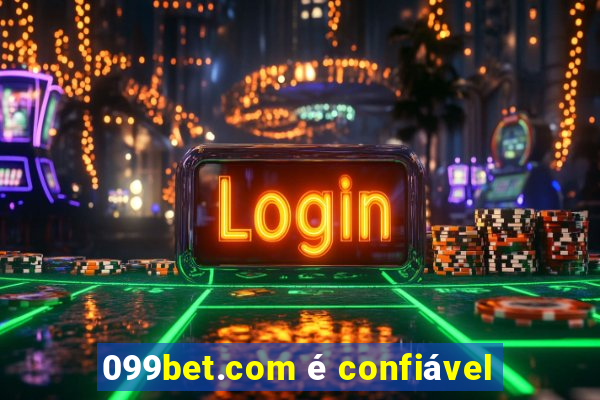 099bet.com é confiável