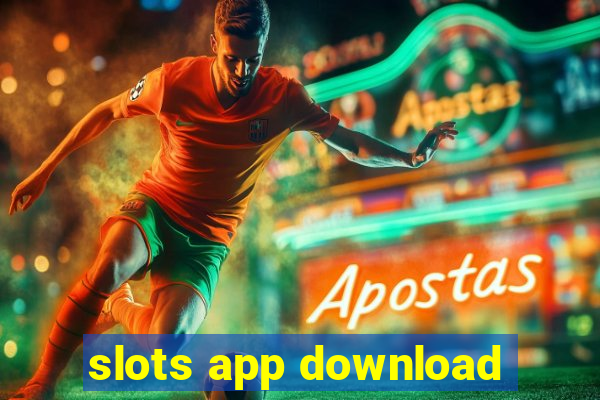 slots app download