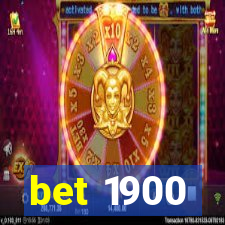 bet 1900