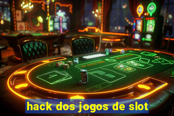 hack dos jogos de slot