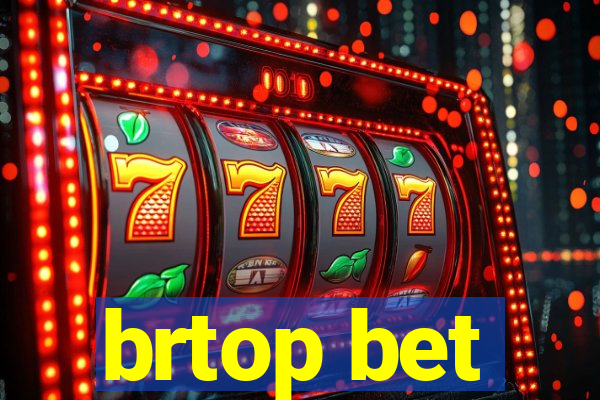 brtop bet