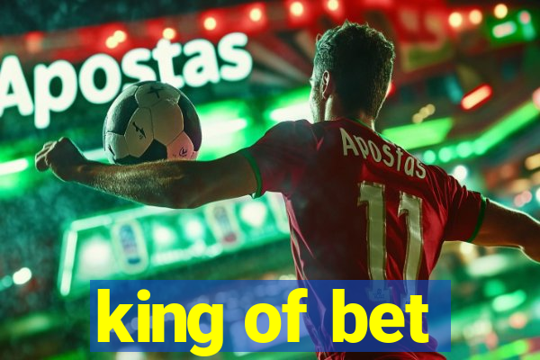 king of bet