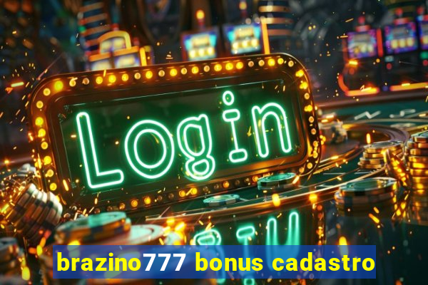 brazino777 bonus cadastro