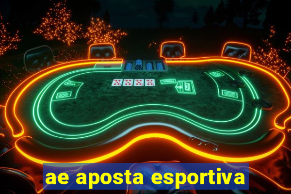 ae aposta esportiva