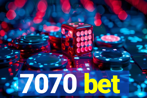 7070 bet