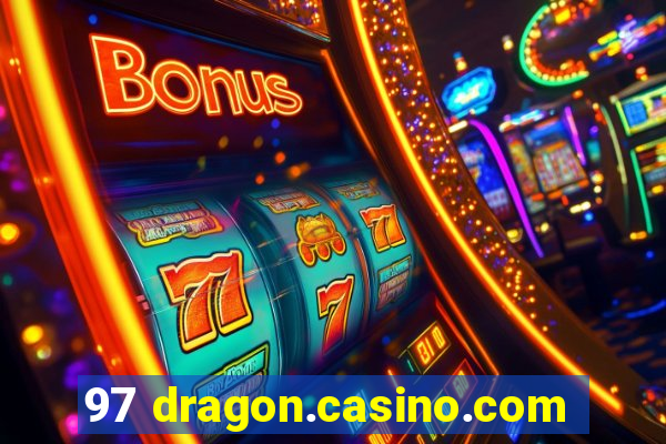 97 dragon.casino.com