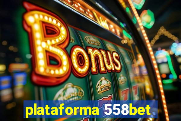 plataforma 558bet