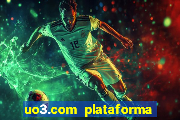 uo3.com plataforma de jogos