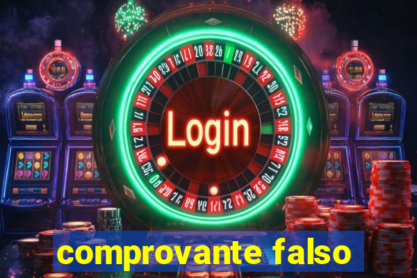 comprovante falso