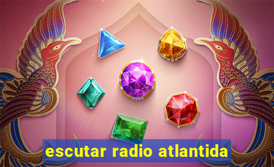 escutar radio atlantida