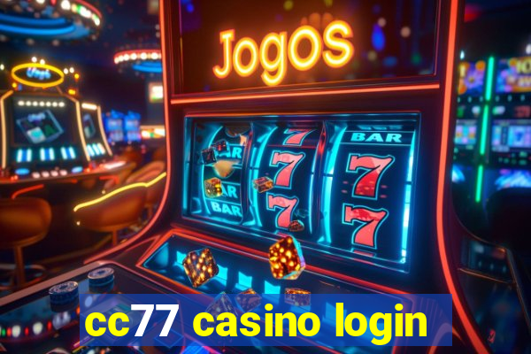 cc77 casino login