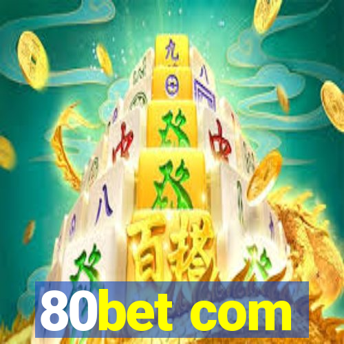 80bet com