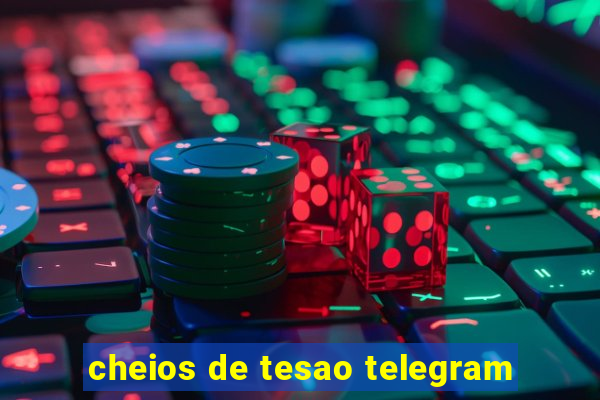 cheios de tesao telegram