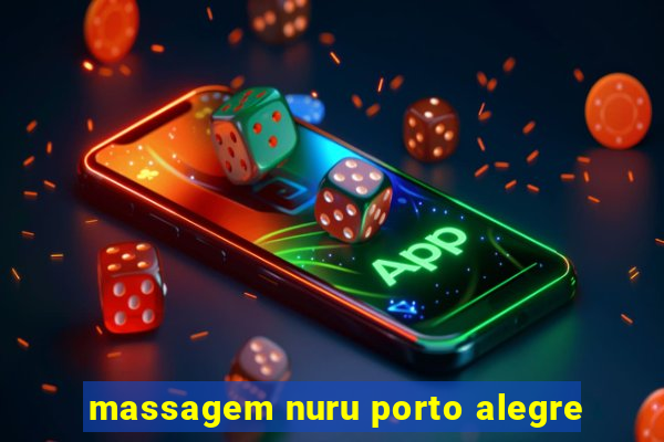 massagem nuru porto alegre