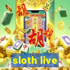 sloth live