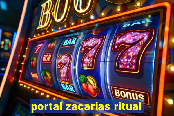 portal zacarias ritual