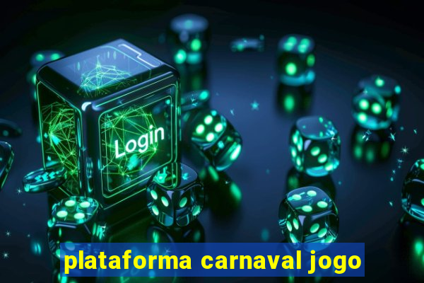 plataforma carnaval jogo