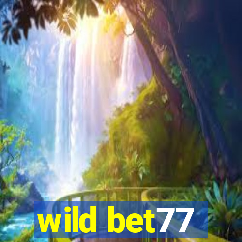 wild bet77