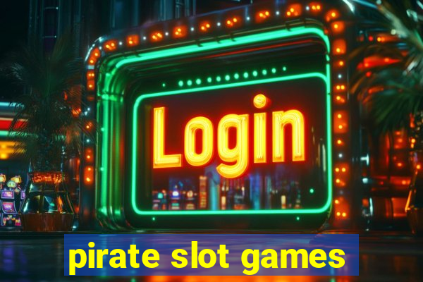 pirate slot games