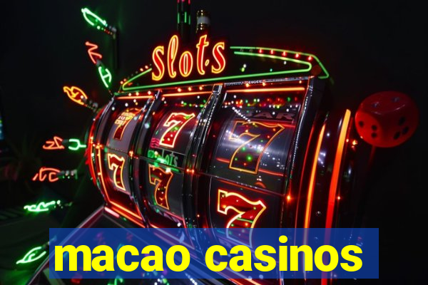 macao casinos