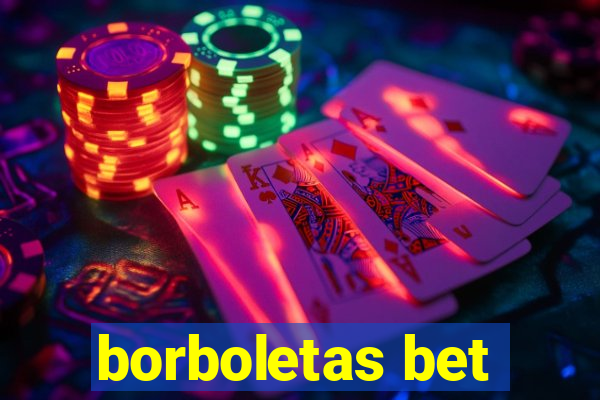 borboletas bet