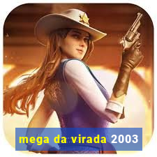 mega da virada 2003