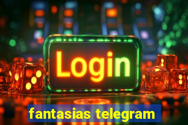 fantasias telegram