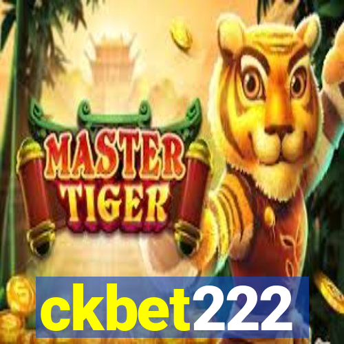 ckbet222