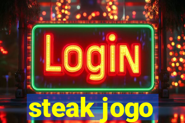 steak jogo