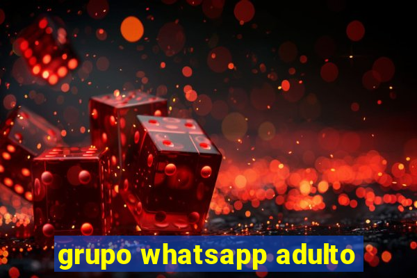 grupo whatsapp adulto