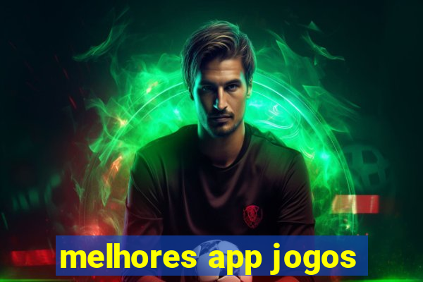 melhores app jogos