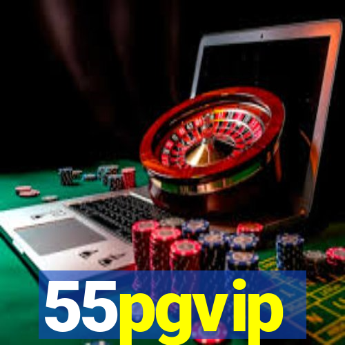 55pgvip