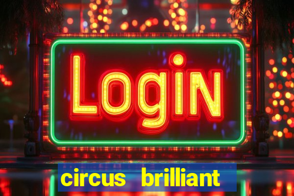 circus brilliant slot rtp