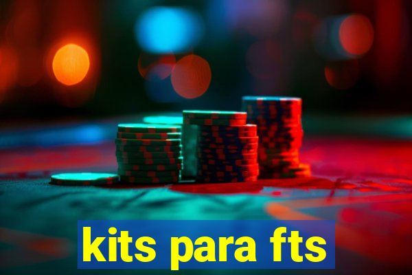 kits para fts