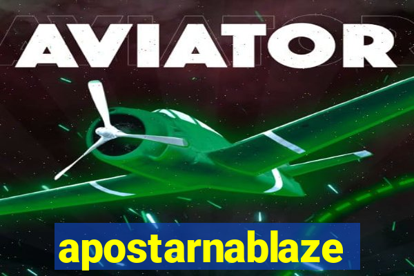 apostarnablaze