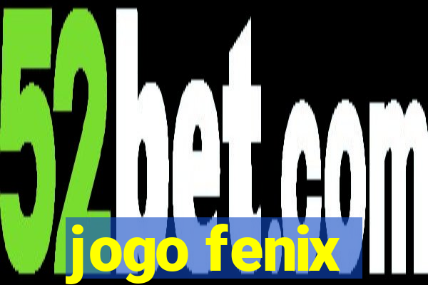 jogo fenix