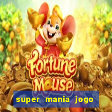 super mania jogo do bicho